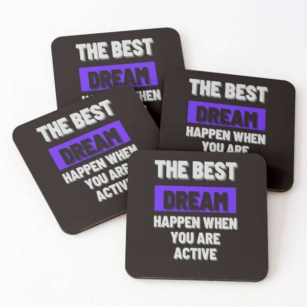 Item preview,  The Best Dream Happen When You Are Active designed and sold by Angelle55.