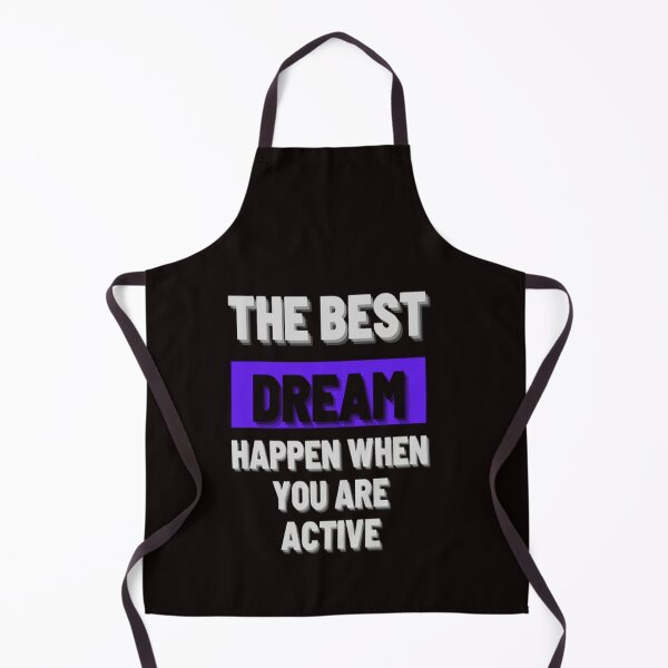Item preview,  The Best Dream Happen When You Are Active designed and sold by Angelle55.