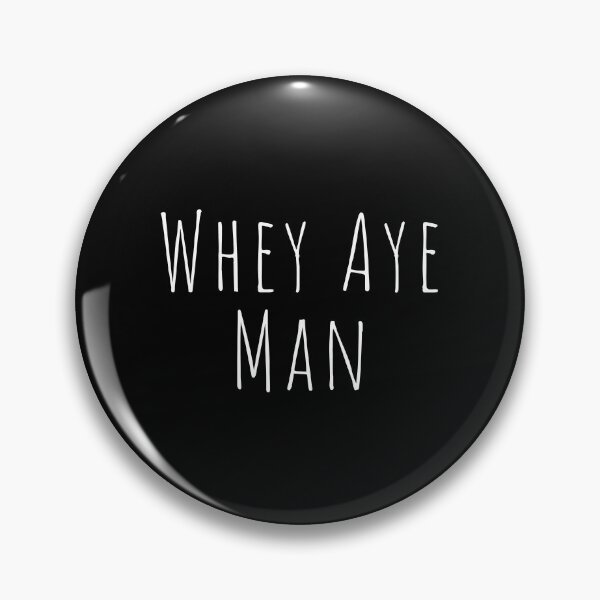 Item preview,  Newcastle Slogans - Why Aye Man designed and sold by ImagesDesigns.