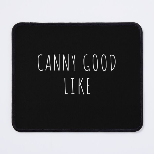 Item preview, Newcastle Slogans - Canny Good Like designed and sold by ImagesDesigns.