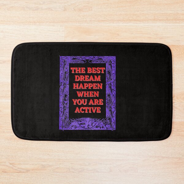 Item preview,  The Best Dream Happen When You Are Active designed and sold by Angelle55.