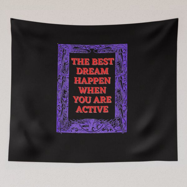 Item preview,  The Best Dream Happen When You Are Active designed and sold by Angelle55.