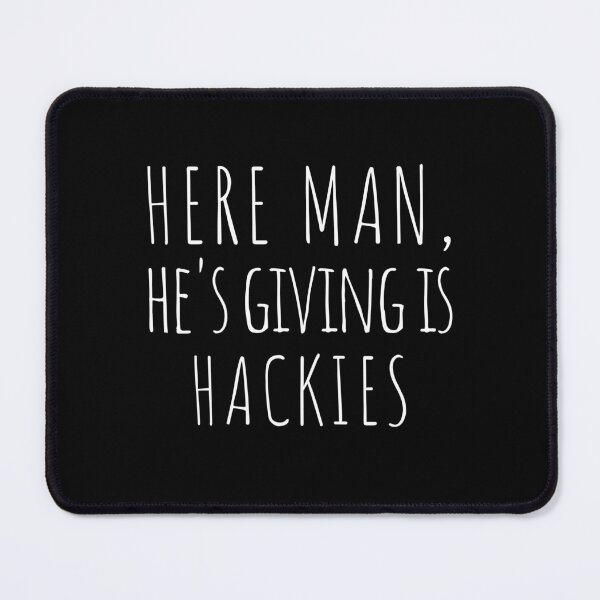 Item preview, Newcastle Slogans - Here Man Hes Giving is Hackies designed and sold by ImagesDesigns.