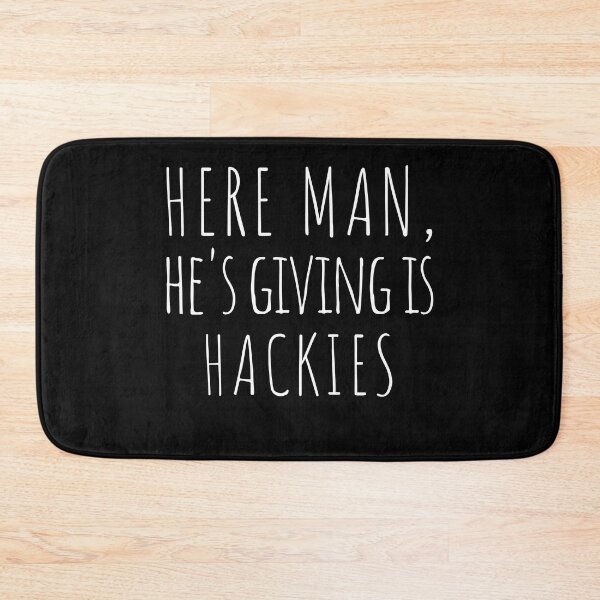 Item preview,  Newcastle Slogans - Here Man Hes Giving is Hackies designed and sold by ImagesDesigns.