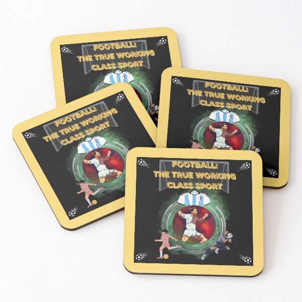 Item preview, Football: The True Working Class Sport Design designed and sold by CoyoteGifts.
