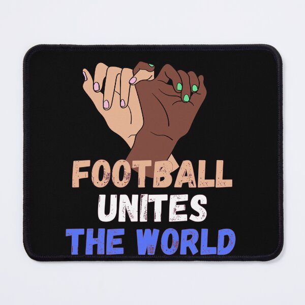 Item preview, football unites the world designed and sold by Sarahthelast.