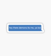 Pegatina oye, demonios, soy yo, ya boi