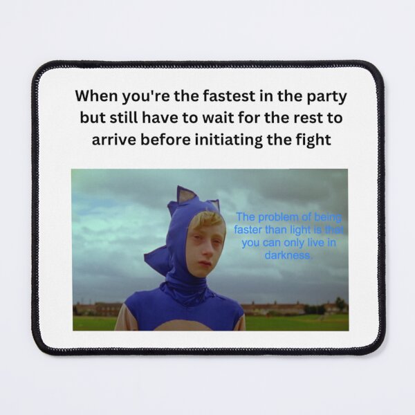Item preview, The problem of being faster than light is that you can only live in darkness designed and sold by Caeper.