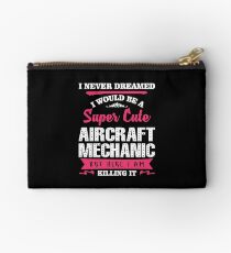 I NEVER DREAMED I WOULD BE A SUPER CUTE Air Craft Mechanic BUT HERE I AM KILLING IT Studio Pouch