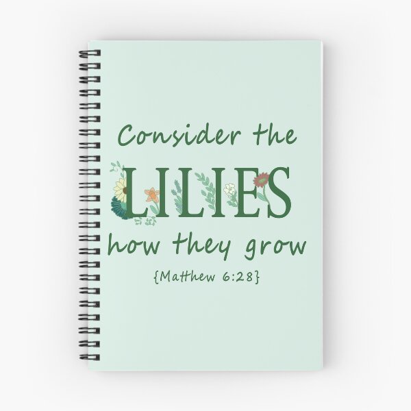 Item preview, Consider the Lilies-Encouraging Bible Verse designed and sold by MadeByMenough.