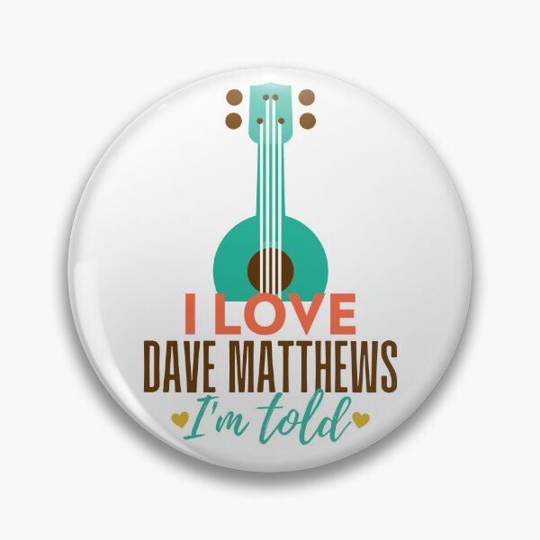 Item preview, I Love Dave Matthews Im Told | Baby Kids Dave Matthews Clothes | Fun Childrens DMB  designed and sold by DevlynnDesigns.