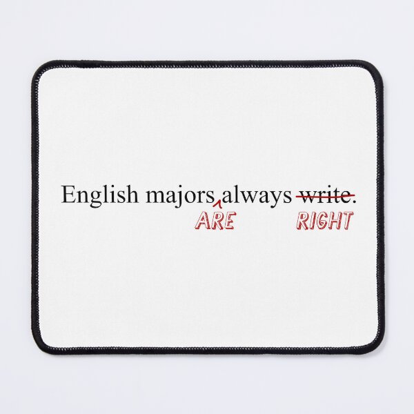 Item preview, English Majors Always Write (Great for Students!) designed and sold by ArteTeoma.