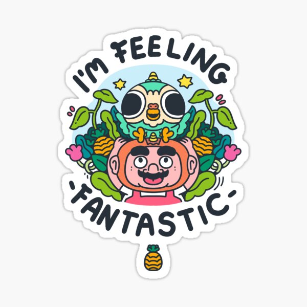 je me sens fantastique Sticker