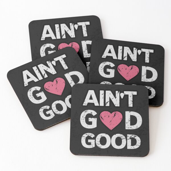 Item preview, Ain't GOD Good designed and sold by Kai Wen Designs.