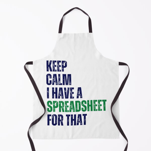 Item preview, Keep Calm I Have A Spreadsheet For That  designed and sold by chetan786.
