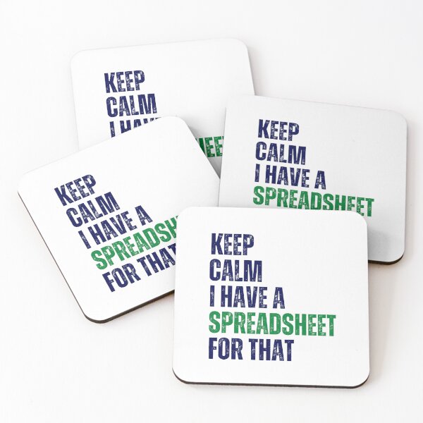 Item preview, Keep Calm I Have A Spreadsheet For That  designed and sold by chetan786.