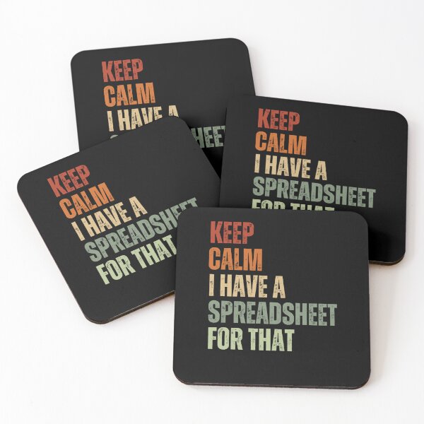 Item preview, Keep Calm I Have A Spreadsheet For That  designed and sold by chetan786.