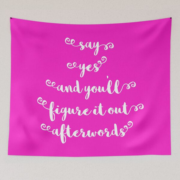 Item preview, Say Yes Quote designed and sold by quarantine81.