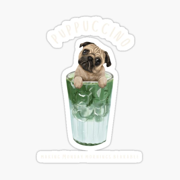 Puppuccino | Pug Matcha Green Tea Latte | Gift for dog owners | Dog Lover Coffee Lover | Dogs coffee Sticker