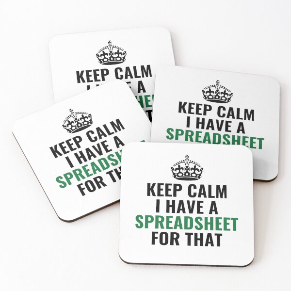 Item preview, Keep Calm I Have A Spreadsheet For That  designed and sold by chetan786.
