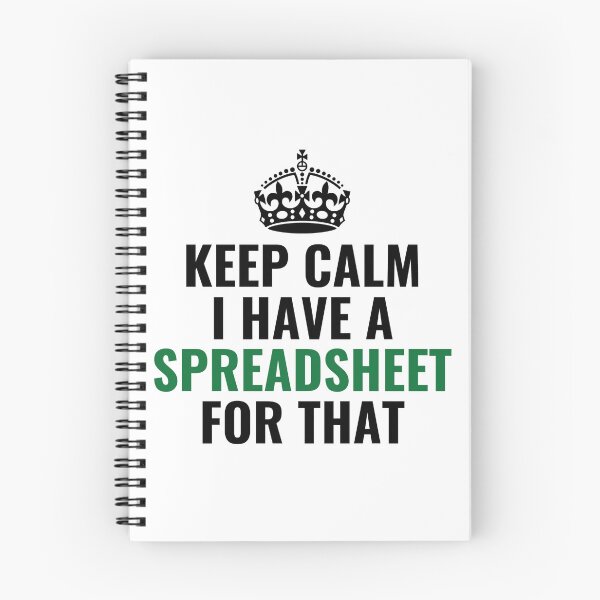 Item preview, Keep Calm I Have A Spreadsheet For That  designed and sold by chetan786.