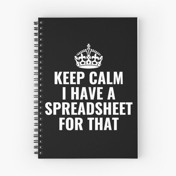 Item preview, Keep Calm I Have A Spreadsheet For That  designed and sold by chetan786.