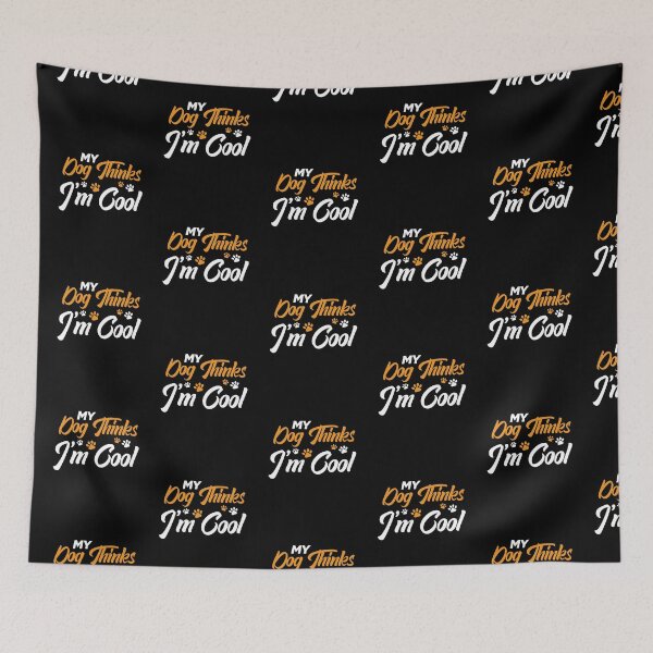 Item preview, My Dog Thinks I'm Cool designed and sold by FanityPrints.