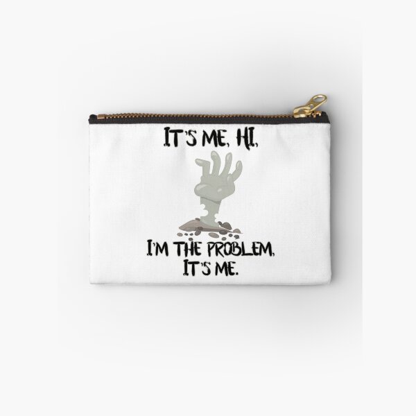 Item preview, It's me, hi, I'm the problem, it's me. designed and sold by MagpieMuddles.