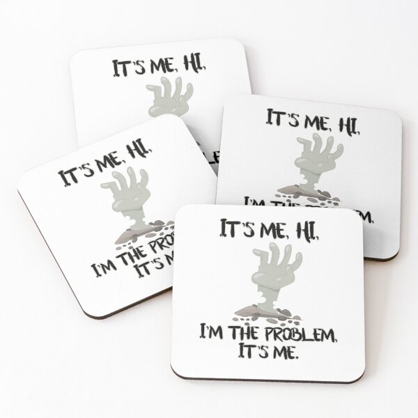 Item preview, It's me, hi, I'm the problem, it's me. designed and sold by MagpieMuddles.