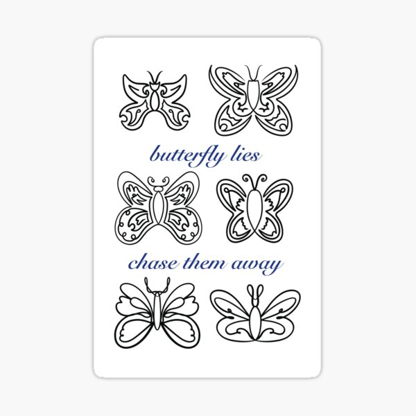 "Butterfly Lies, Chase Them Away" Sticker for Sale by Vespidae Redbubble