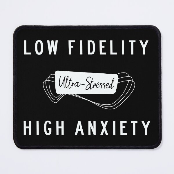 Item preview, Low Fidelity High Anxiety Black White 60s Music Parody Slogan designed and sold by JessicaAmber.