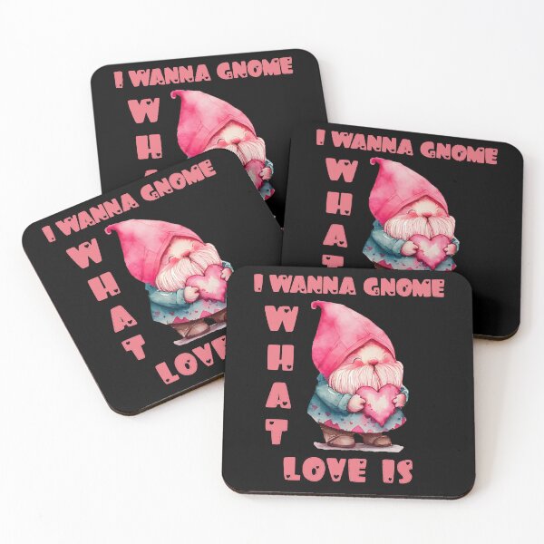 Item preview, I wanna gnome what love is  designed and sold by JoRealm.