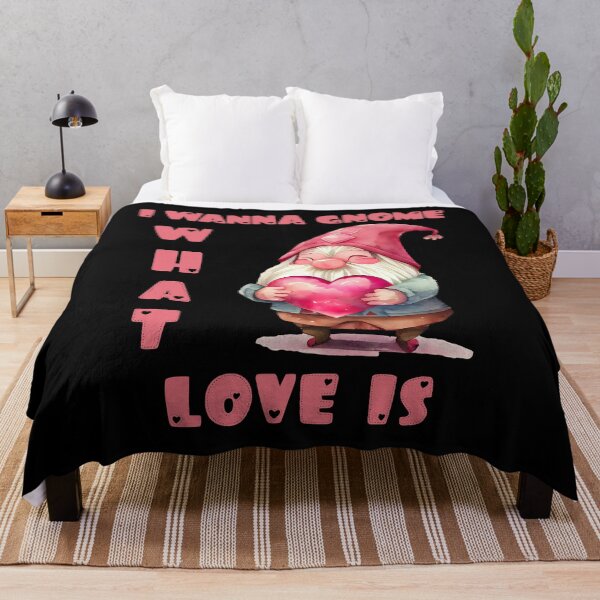 Item preview, I wanna gnome what love is designed and sold by JoRealm.