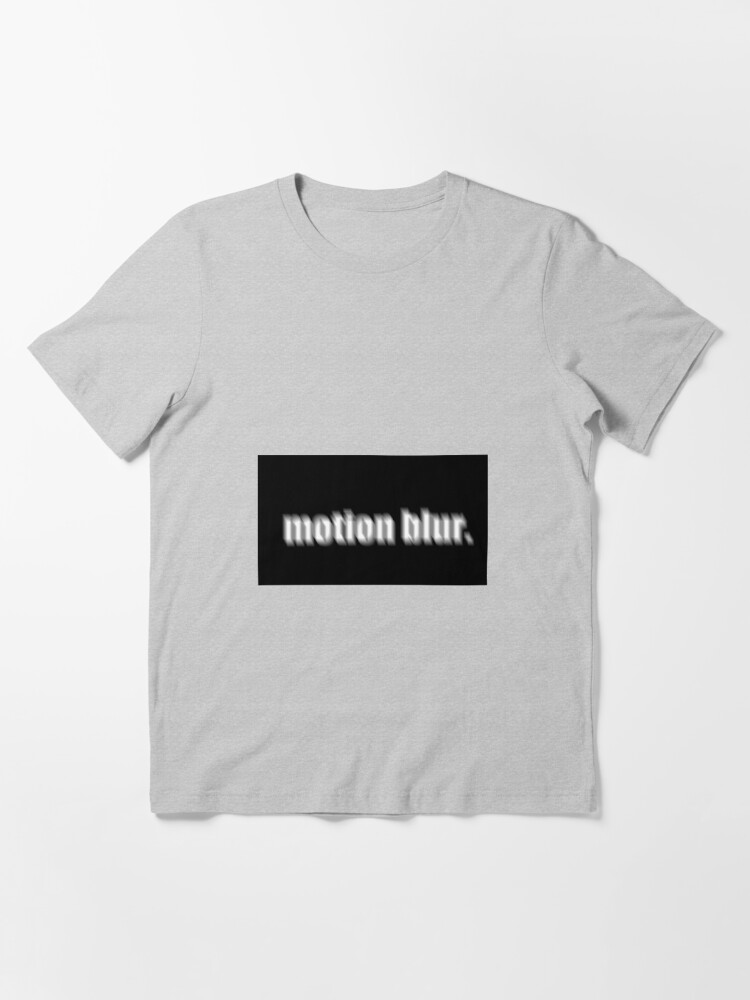 tilskuer opføre sig mount MOTION BLUR" T-shirt for Sale by Pichaidow | Redbubble | sony vegas vans  pichaido pichaidow nice motion blur palace trasher t-shirts