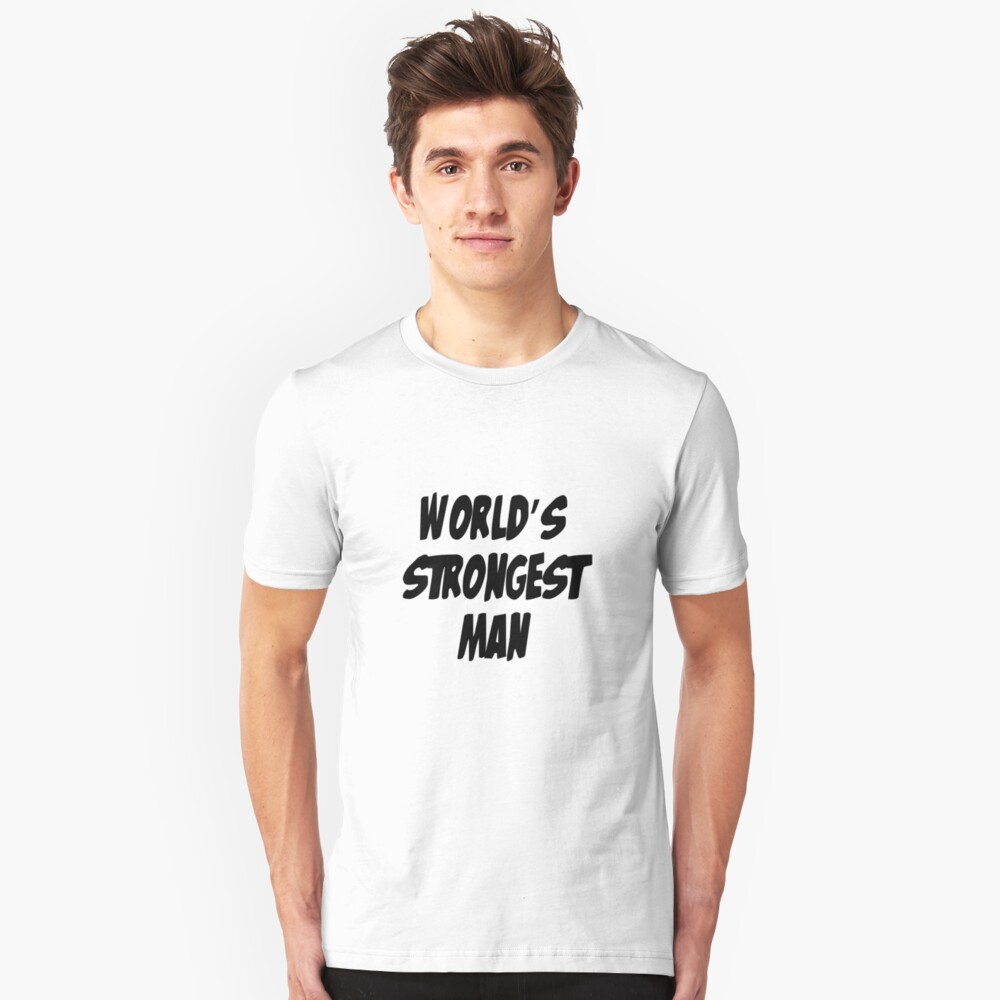 World's Strongest Man Slim Fit T-Shirt
