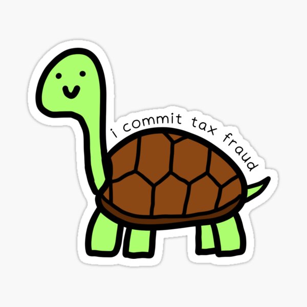Item preview, Tax fraud turtle designed and sold by SugarNSpicer.