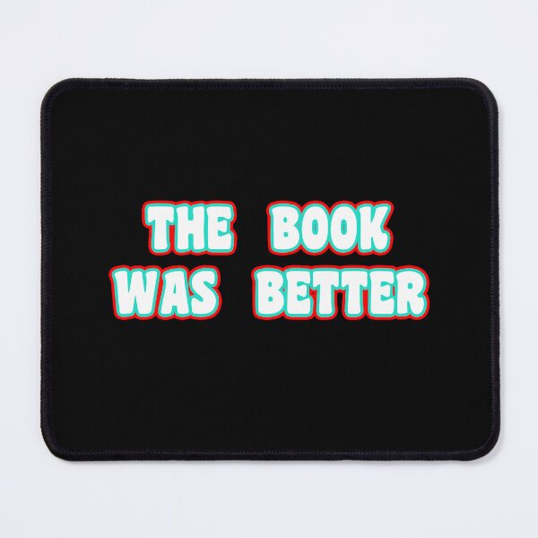 Item preview, The Book Was Better designed and sold by duke818.
