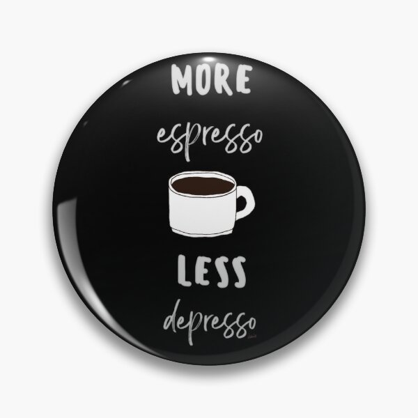 Item preview, More espresso. Less depresso. designed and sold by MagpieMuddles.