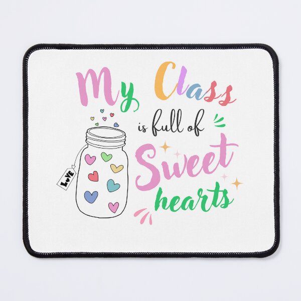 Item preview, My Class Is Full Of Sweet Hearts, Teacher Valentine's Day, valentine's day designed and sold by redsh2564.