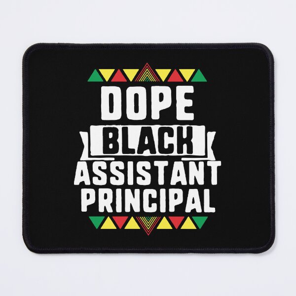 Item preview, Dope Black Assistant Principal African American Black History Month designed and sold by QueenOfPrint.