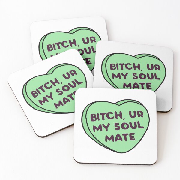 Item preview, B!tch your my soulmate  designed and sold by Artistkhg.