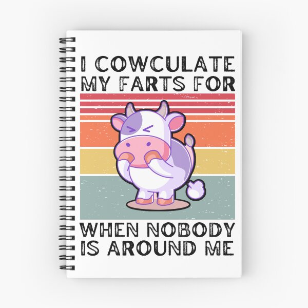 Item preview, I calculate my farts for when nobody is around me - Funny cow jokes designed and sold by FarmsteadAcers.