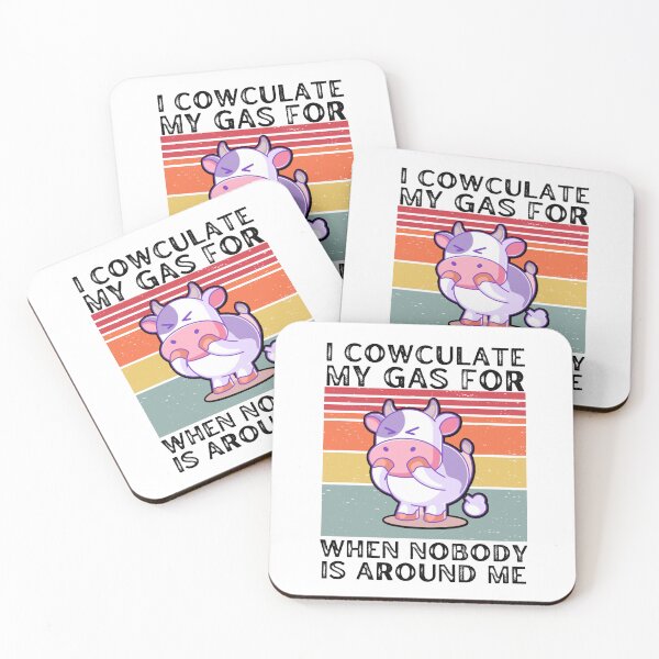 Item preview, I calculate my GAS for when nobody is around me - Funny cow jokes designed and sold by FarmsteadAcers.