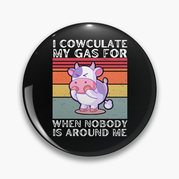Item preview, Black version of I calculate my GAS for when nobody is around me - Funny cow jokes designed and sold by FarmsteadAcers.