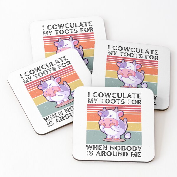 Item preview, I calculate my TOOTS for when nobody is around me - Funny cow jokes designed and sold by FarmsteadAcers.