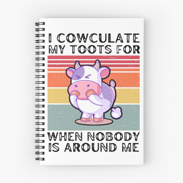 Item preview, I calculate my TOOTS for when nobody is around me - Funny cow jokes designed and sold by FarmsteadAcers.