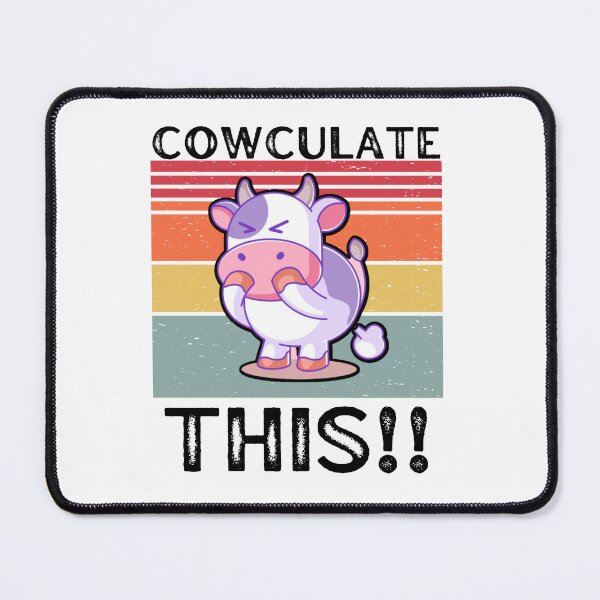 Item preview, White version of Sarcastic Dairy cow says "COWCULATE THIS!!" Cow farts designed and sold by FarmsteadAcers.