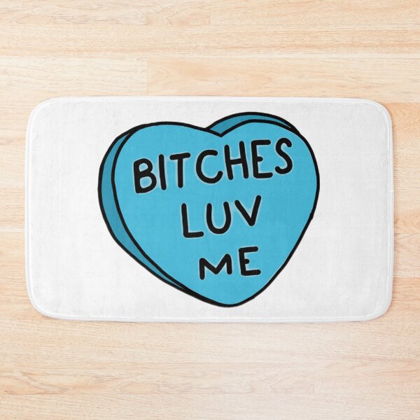 Item preview, B*tchs luv me, Valentine's candy heart designed and sold by Artistkhg.