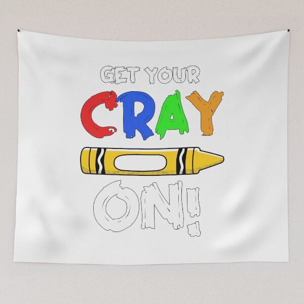 Item preview, Get Your Cray On designed and sold by jie lin.
