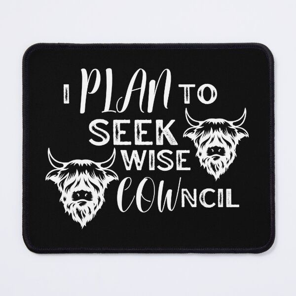 Item preview, I plan to seek wise Council "Cowncil" Funny cow puns designed and sold by FarmsteadAcers.